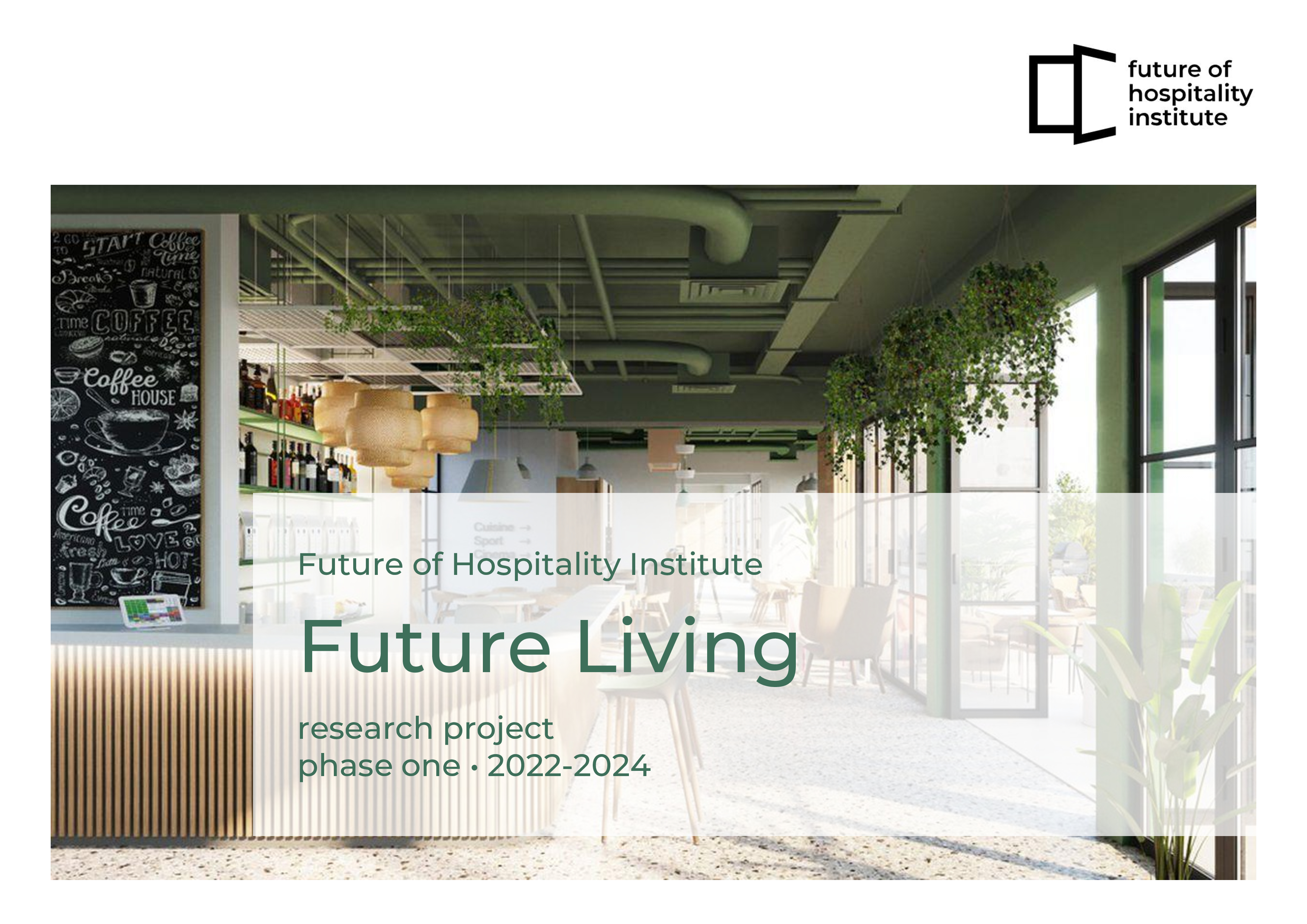 Future of Hospitality Institute is launching "future living" research phase two starting mid-2024 and we kindly invite you to join us!